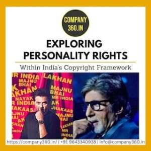 Personality Rights under the ambit of Copyright laws Company360