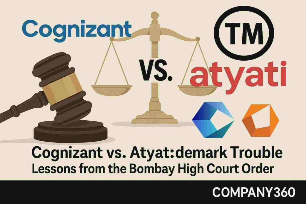 Cognizant vs. Atyati”: Trademark Trouble-Lessons from the Bombay High Court Order